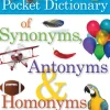 SCHOLASTIC POCKET DICTIONARY OF SYNONYMS, ANTONYMS, HOMONYMS