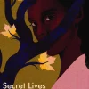 SECRET LIVES & OTHER STORIES