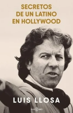 SECRETOS DE UN LATINO EN HOLLYWOOD