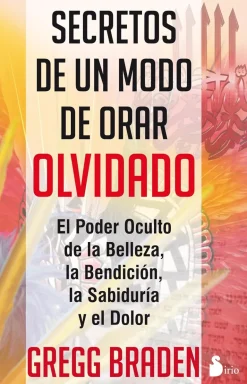 SECRETOS DE UN MODO DE ORAR OLVIDADO