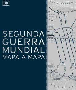 SEGUNDA GUERRA MUNDIAL MAPA A MAPA