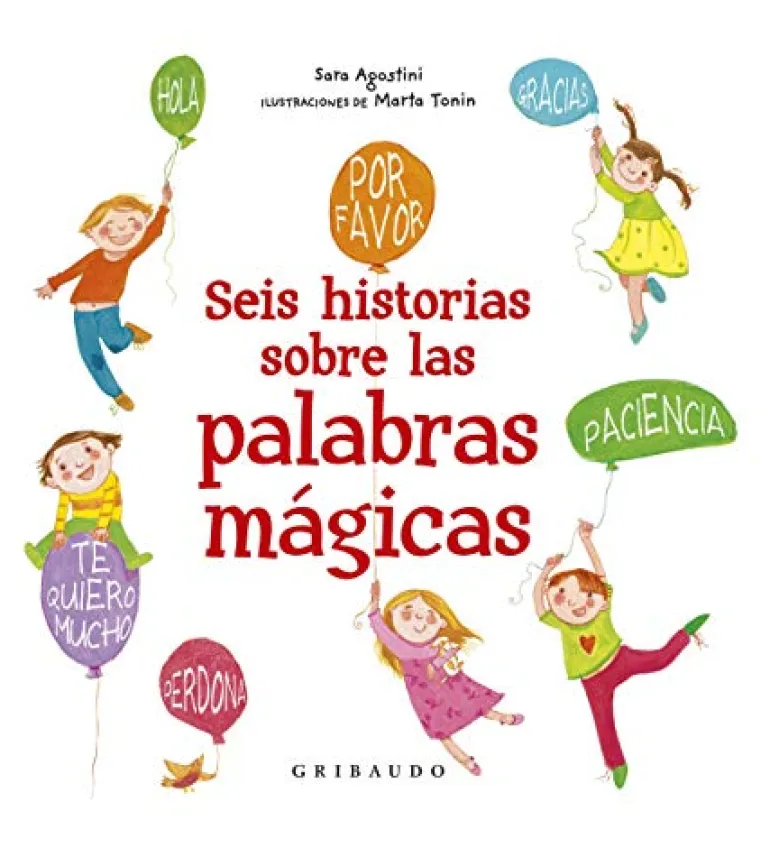 SEIS HISTORIA DE LAS PALABRAS MAGICAS