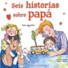 SEIS HISTORIAS SOBRE PAPA
