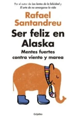 SER FELIZ EN ALASKA