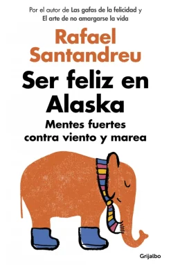 SER FELIZ EN ALASKA