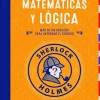 SHERLOCK HOLMES MATEMATICAS Y LOGICA
