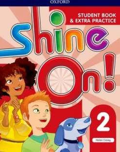 SHINE ON! 2 SB W / EXTRA PRACTICE