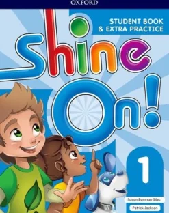 SHINE ON! 1 SB W / EXTRA PRACTICE