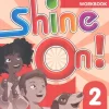 SHINE ON! 2 WB