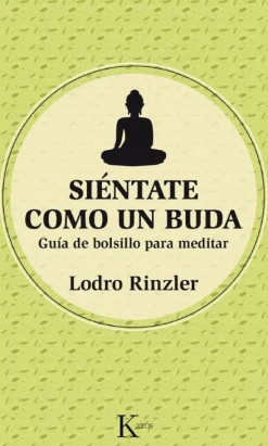 SIENTATE COMO BUDA