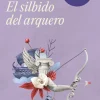 SILBIDO DEL ARQUERO, EL