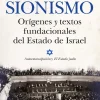 SIONISMO. ORIGENES Y TEXTOS FUNDACIONALES DEL ESTADO DE ISRAEL