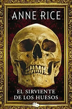 SIRVIENTE DE LOS HUESOS, EL