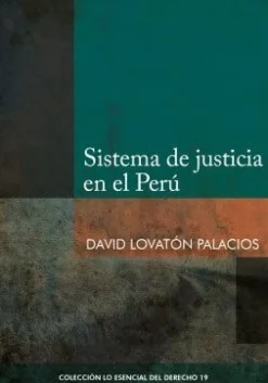 SISTEMA DE JUSTICIA EN EL PERU