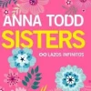 SISTERS. LAZOS INFINITOS