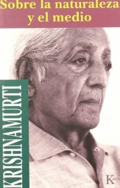 SOBRE LA NATURALEZA Y EL MEDIO