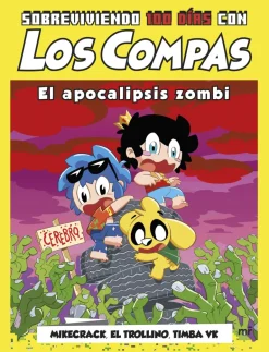 SOBREVIVIENDO 100 DIAS CON LOS COMPAS: EL APOCALIPSIS ZOMBIE