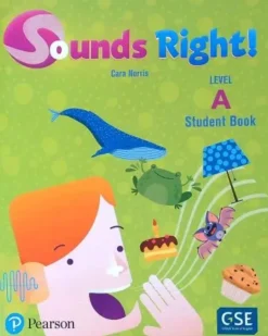 SOUNDS RIGHT A STUDENT BOOK