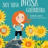SOY UNA DIOSA GUERRERA