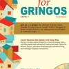 SPANISH FOR GRINGOS 4ED. LEVEL 1 W / MP3 CD