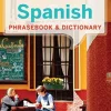 SPANISH PHRASEBOOK & DICTIONARY 6ED.