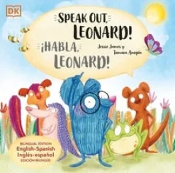 SPEAK OUT, LEONARD!  /  ¡HABLA, LEONARD!