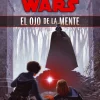 STAR WARS EL OJO DE LA MENTE