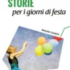 STORIE PER I GIORNI DI FESTA (LIBRO + MP3 ON LINE)