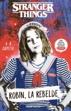 STRANGER THINGS.ROBIN LA REBELDE