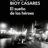 SUEÑO DE LOS HEROES, EL