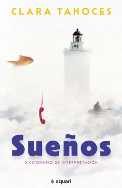 SUEÑOS. DICCIONARIO DE INTERPRETACION