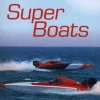 SUPER BOATS