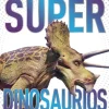 SUPERDINOSAURIOS