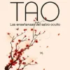 TAO: LAS ENSEÑANZAS DEL SABIO OCULTO
