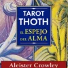 TAROT THOTH, EL ESPEJO DEL ALMA