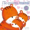 ¡TE QUIERO, MAMA!