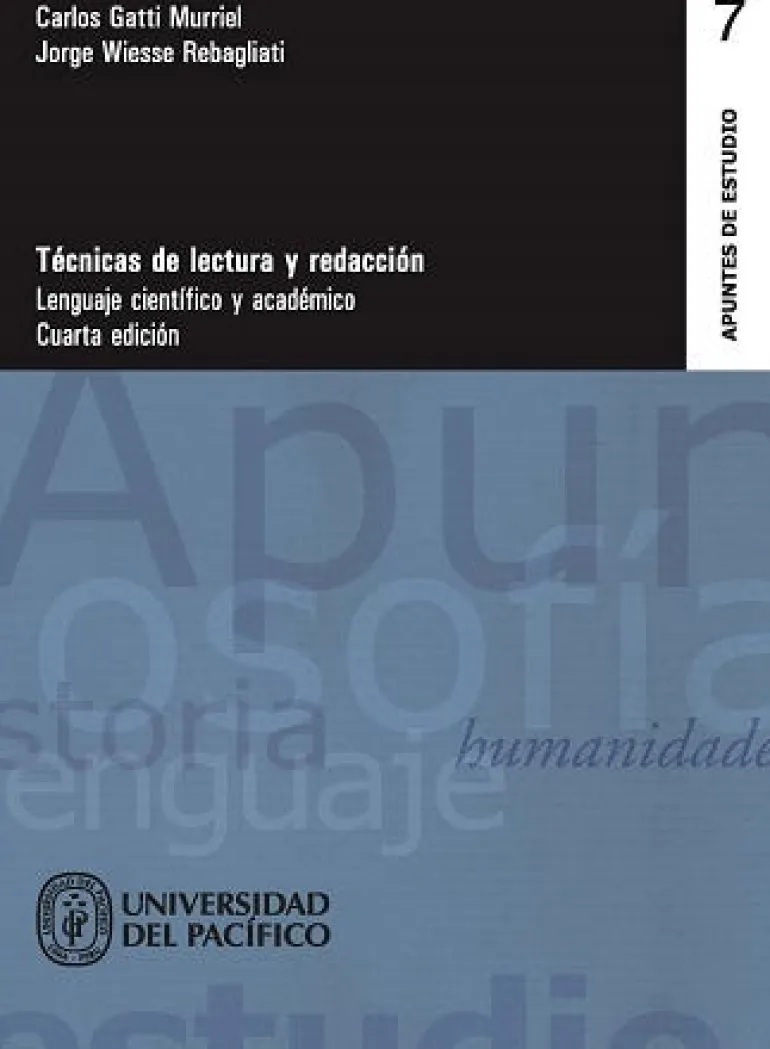 TECNICAS DE LECTURA Y REDACCION: LENGUAJE CIENTIFICO Y ACADEMICO 4ED.