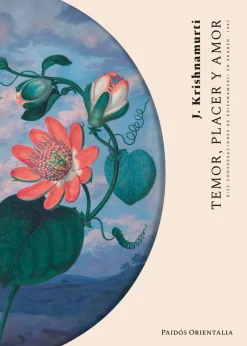 TEMOR, PLACER Y AMOR