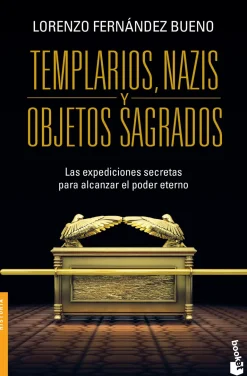 TEMPLARIOS, NAZIS Y OBJETOS SAGRADOS