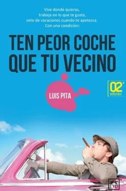 TEN PEOR COCHE QUE TU VECINO