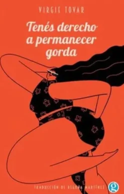 TENÉS DERECHO A PERMANECER GORDA