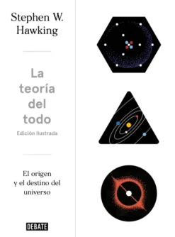 TEORIA DEL TODO, LA (ILUSTRADO)