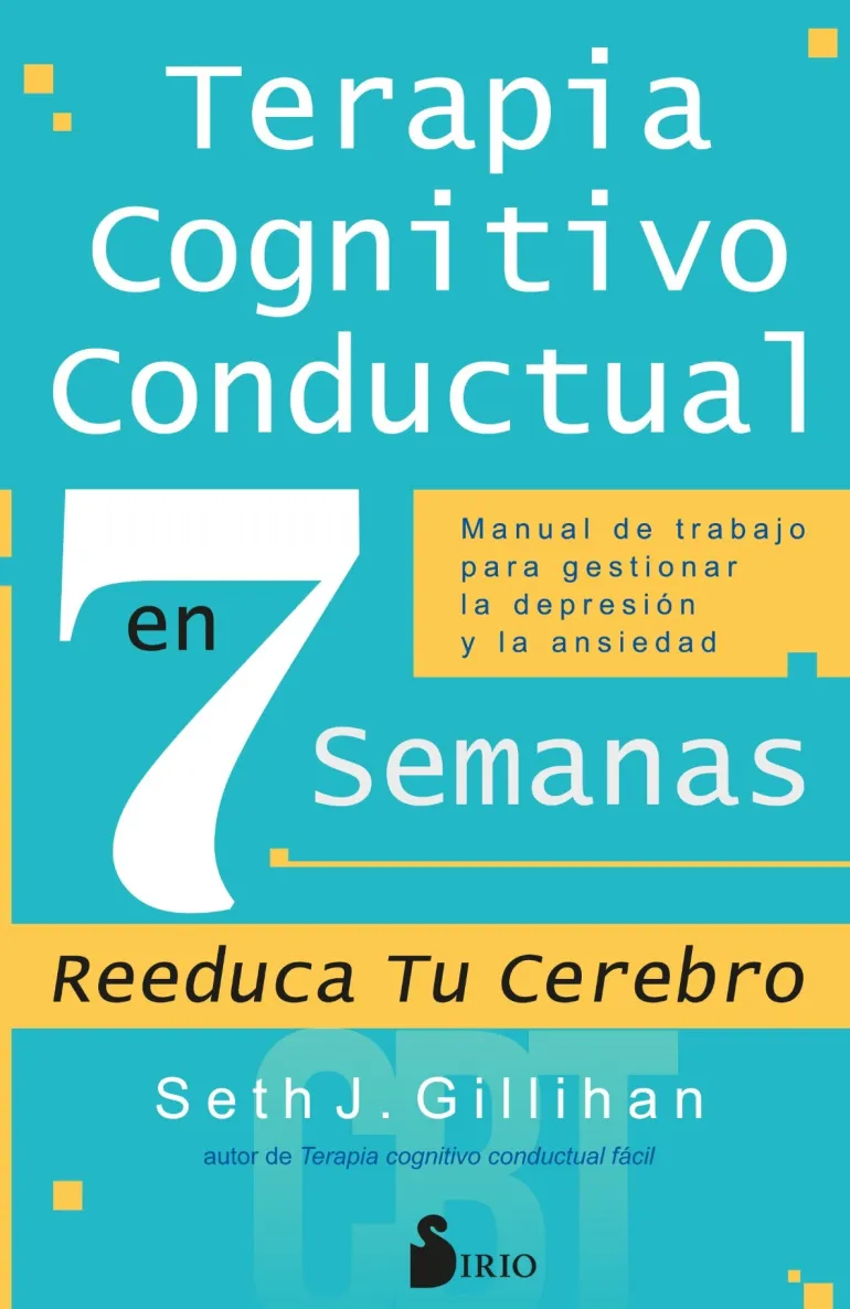 TERAPIA COGNITIVO CONDUCTUAL EN 7 SEMANAS