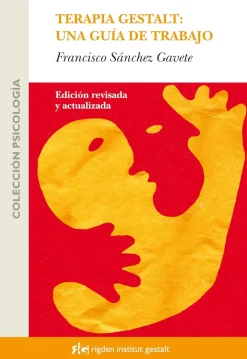 TERAPIA GESTALT: UNA GUIA DE TRABAJO