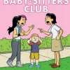 THE BABY-SITTERS CLUB - A GRAPHIC NOVEL