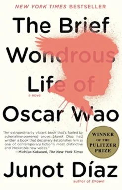 THE BRIEF WONDROUS LIFE OF OSCAR WAO