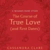 THE COURSE OF TRUE LOVE (AND FIRST DATES)