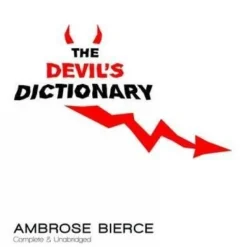 THE DEVIL´S DICTIONARY: COMPLETE & UNABRIDGED