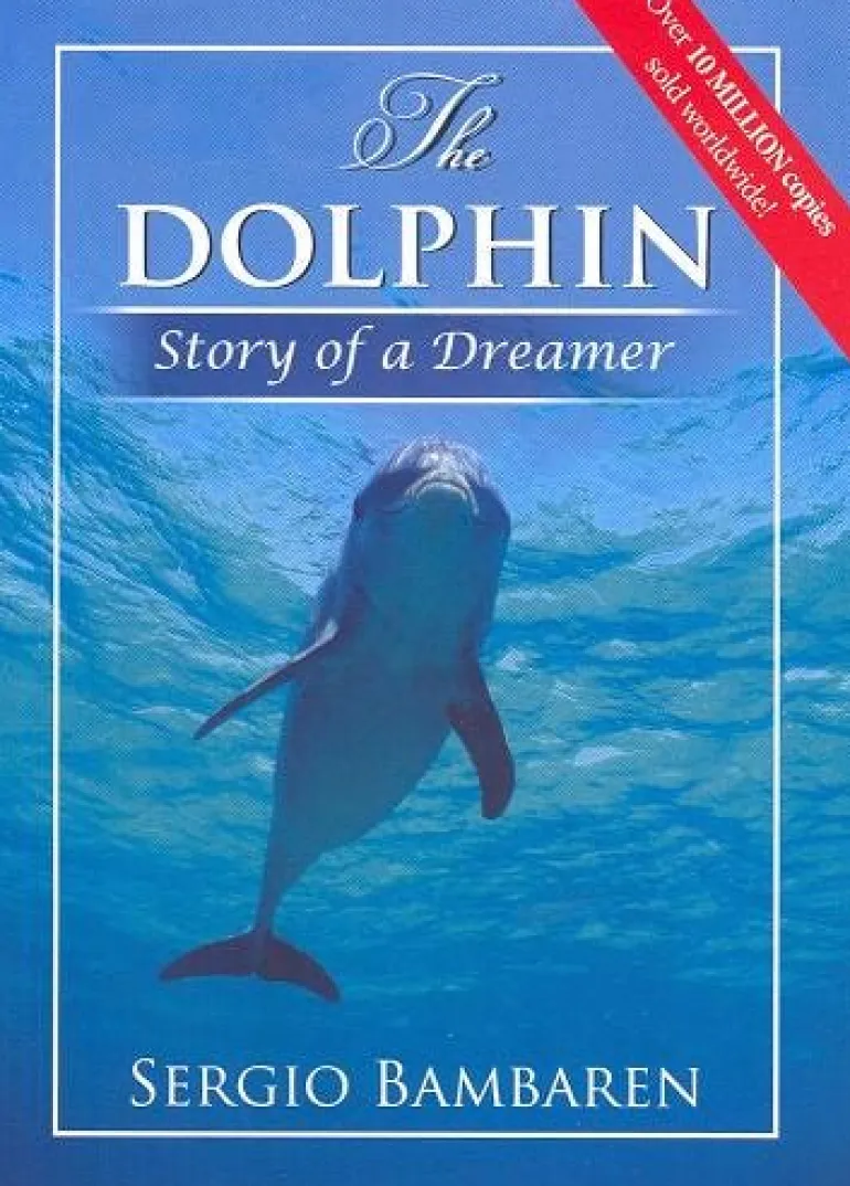 THE DOLPHIN: STORY OF A DREAMER