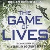 THE GAME OF LIVES (THE MORTALITY DOCTRINE, BOOK THREE)